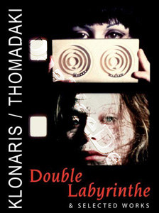 Klonaris/ Thomadaki : Double Labyrinthe & Selected Works | Double Labyrinthe / La Torture / Flash Passion / 3. VII. 1973 / Smoking  | Double Labyrinthe / Torture / Flash Passion / 3. VII. 1973 / Smoking  DVD